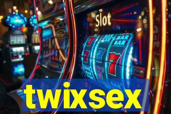 twixsex