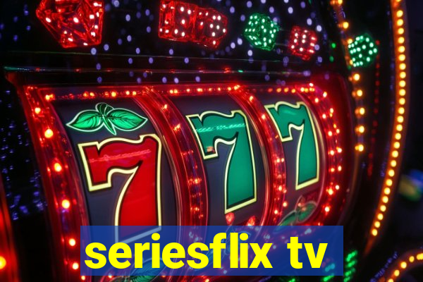 seriesflix tv