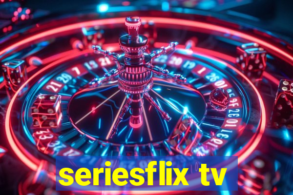 seriesflix tv