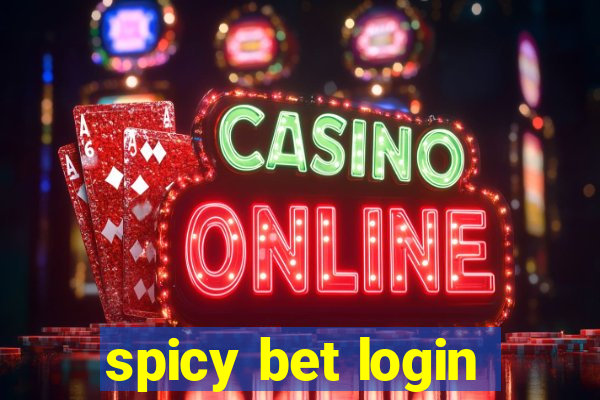 spicy bet login