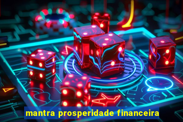 mantra prosperidade financeira