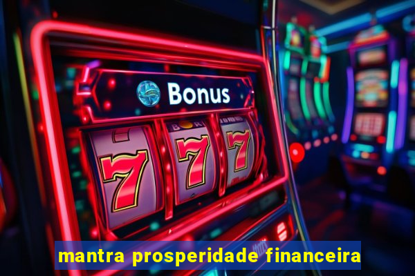 mantra prosperidade financeira