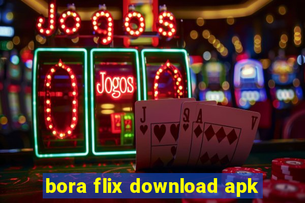 bora flix download apk