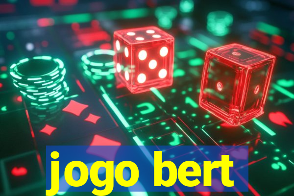 jogo bert