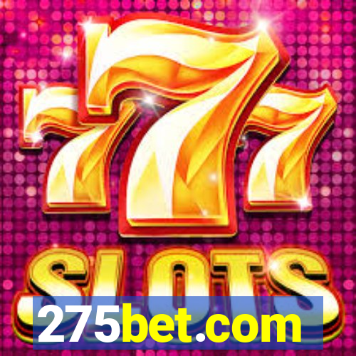 275bet.com