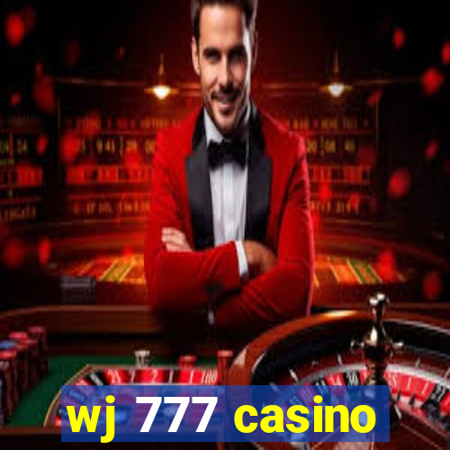 wj 777 casino