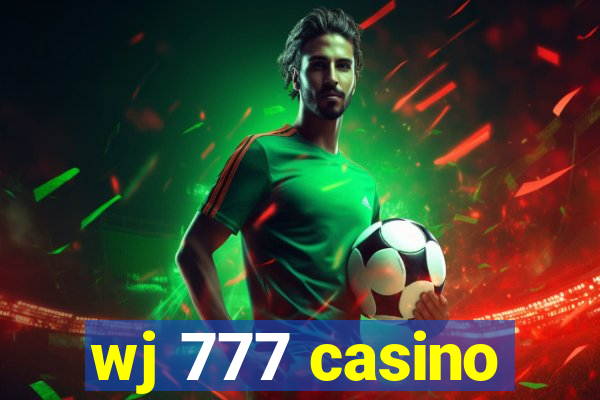 wj 777 casino