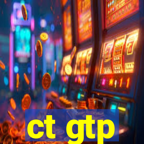 ct gtp