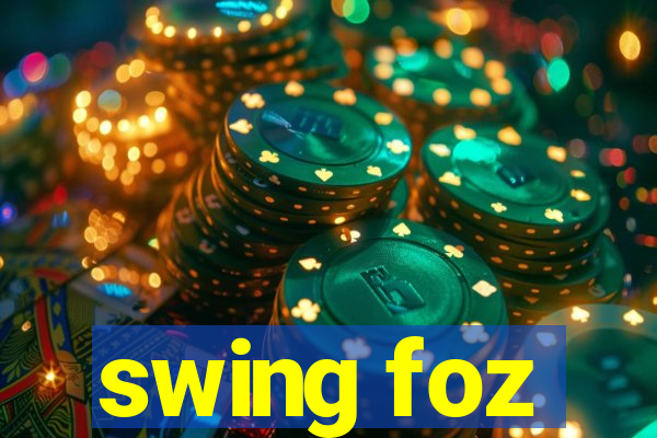 swing foz