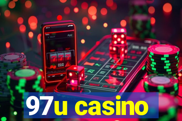 97u casino