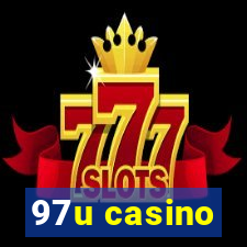 97u casino