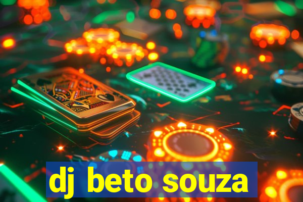 dj beto souza