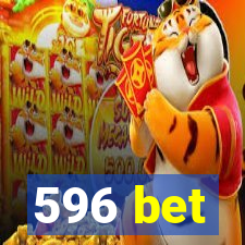 596 bet