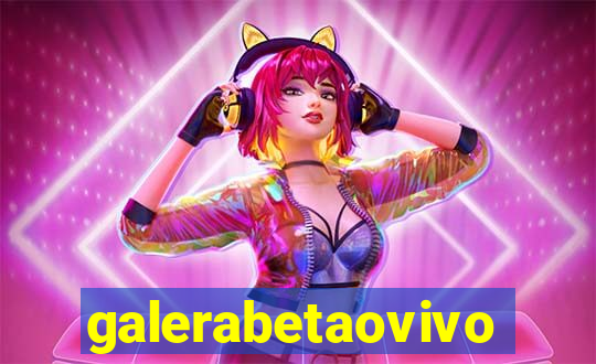 galerabetaovivo