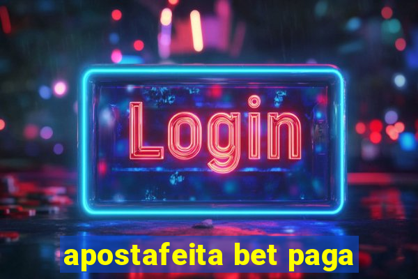 apostafeita bet paga