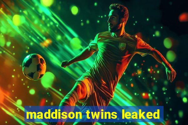 maddison twins leaked