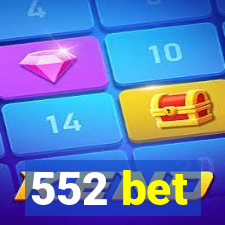 552 bet