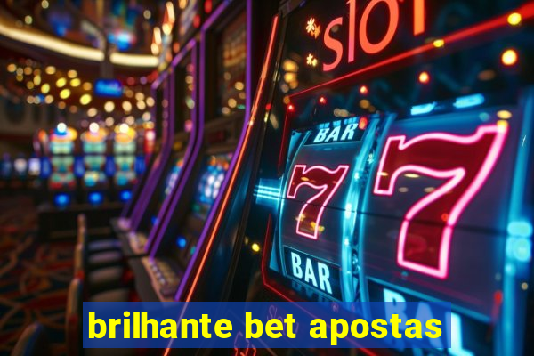 brilhante bet apostas