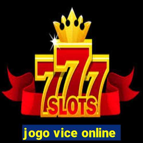 jogo vice online