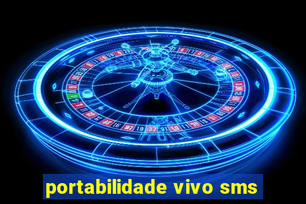 portabilidade vivo sms