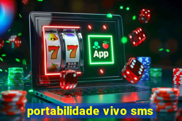 portabilidade vivo sms