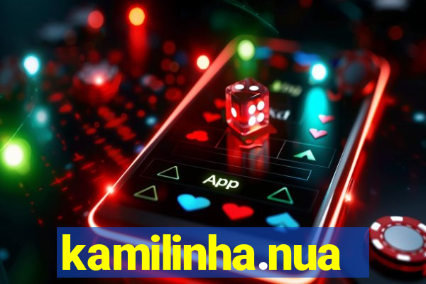 kamilinha.nua