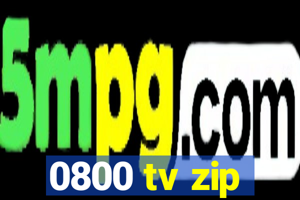 0800 tv zip