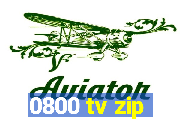 0800 tv zip