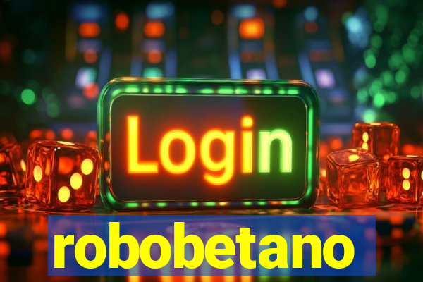 robobetano