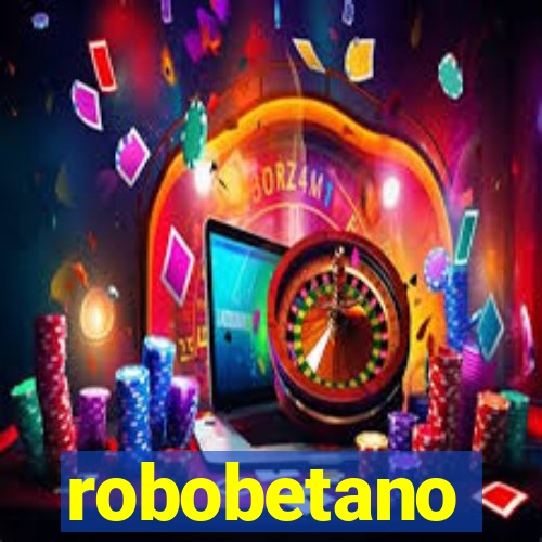 robobetano