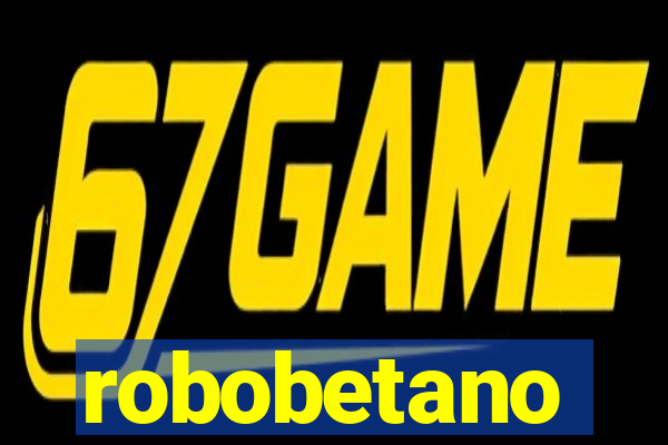 robobetano