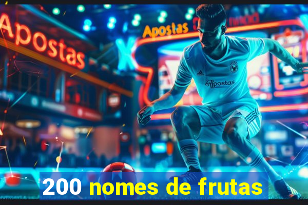 200 nomes de frutas