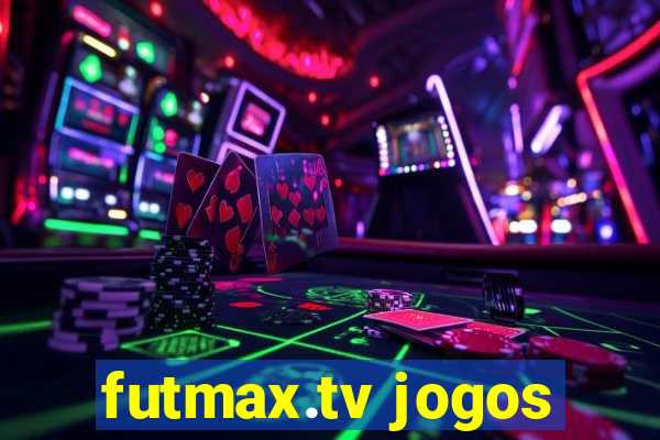 futmax.tv jogos