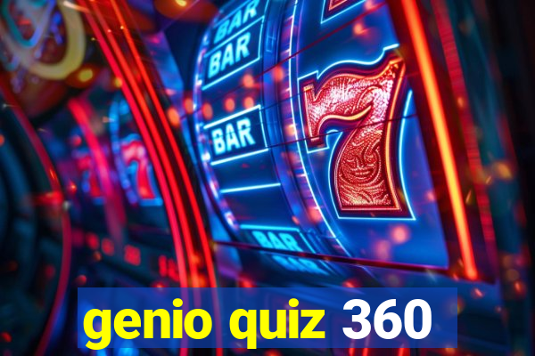 genio quiz 360