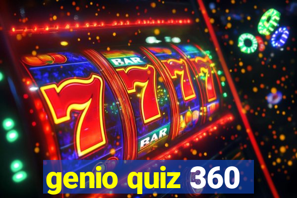 genio quiz 360