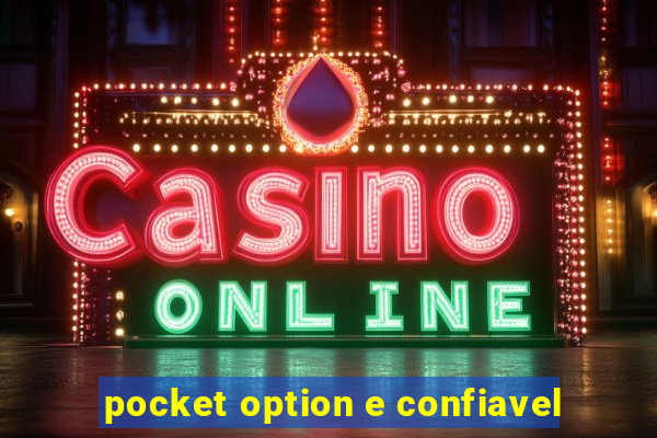 pocket option e confiavel