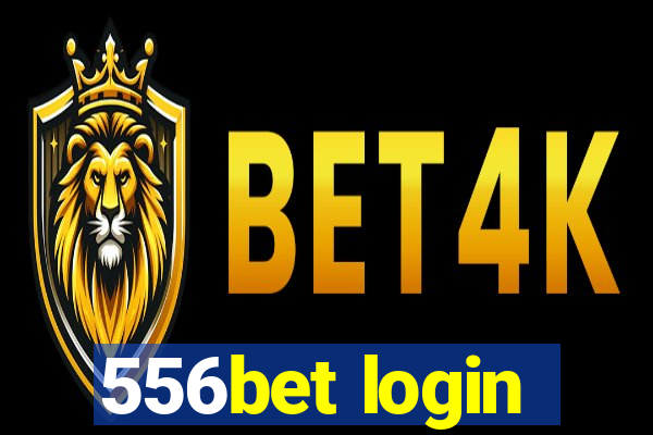 556bet login