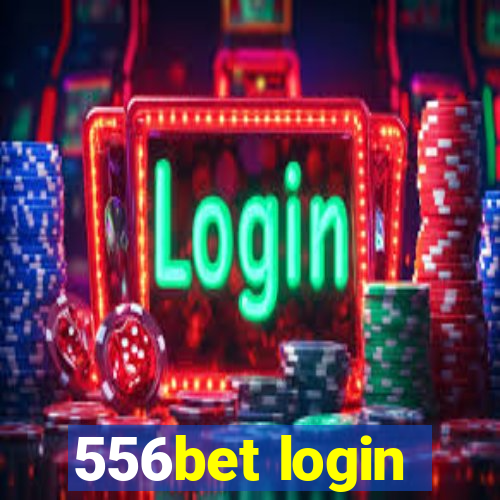 556bet login