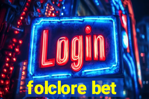 folclore bet