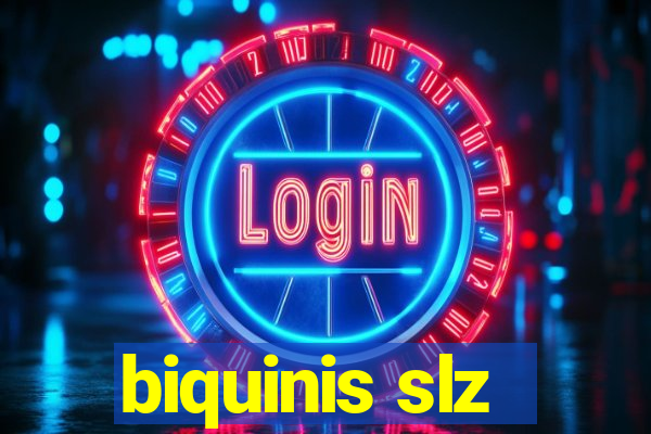 biquinis slz