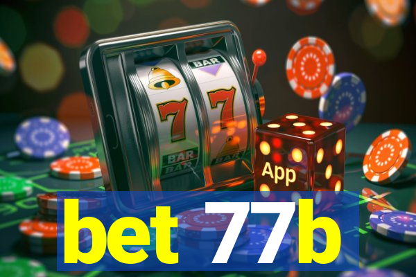 bet 77b