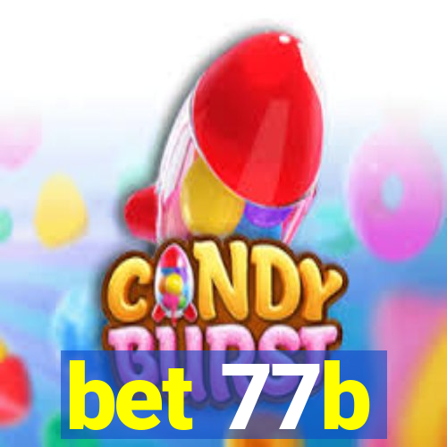 bet 77b