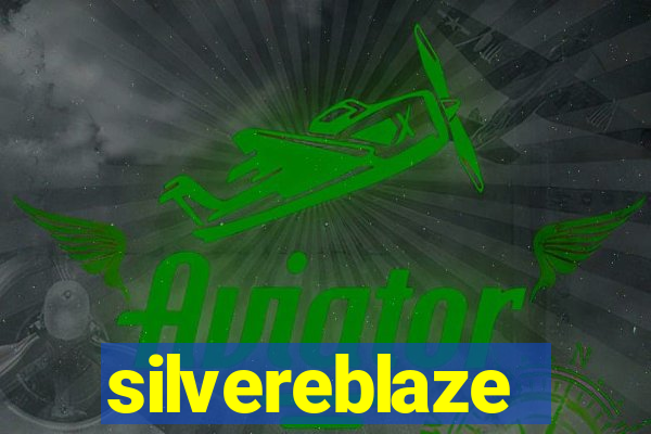 silvereblaze