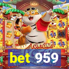 bet 959