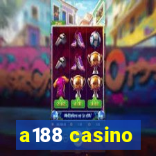 a188 casino