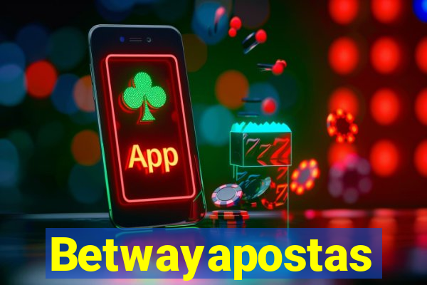 Betwayapostas