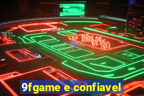 9fgame e confiavel