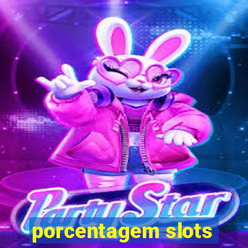 porcentagem slots