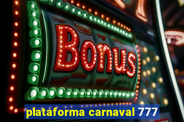 plataforma carnaval 777