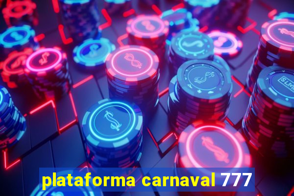 plataforma carnaval 777